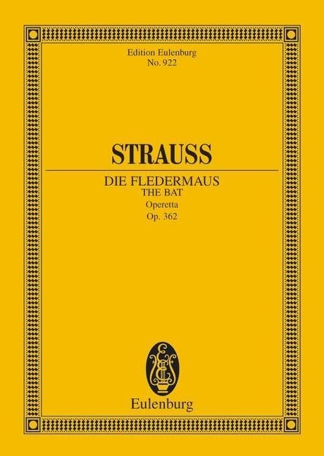 Strauss (Son): The Bat Opus 362 (Study Score) published by Eulenburg